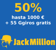 50% hasta 1000 € + 55 Giros gratis en Jack Million con codigo